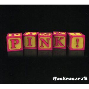 Rocknoceros - Pink!  CD